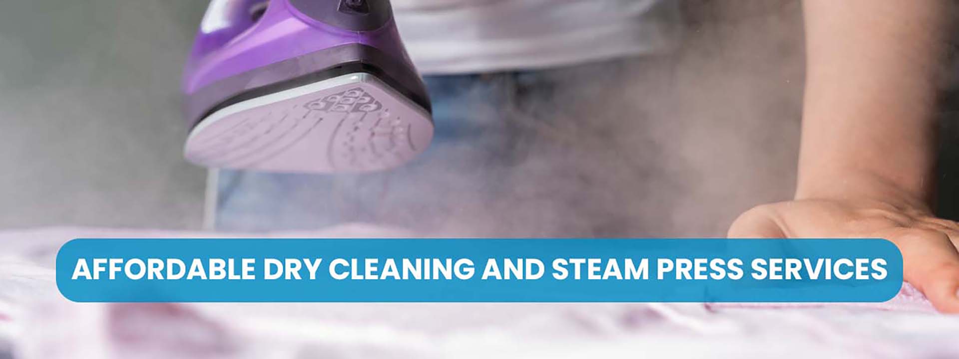 Affordable Dry Cleaning and Steam Press Services