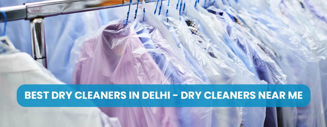 Best Dry Cleaners in Delhi - Dry cleaners near me