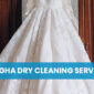 Best Lehengha Dry Cleaning Service in Delhi