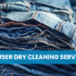 Jeans and Trouser Dry Cleaning Service in Delhi NCR