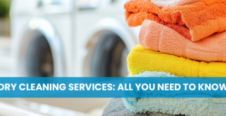 Dry Cleaning Services: All You Need to Know