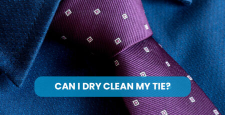 Can I Dry Clean My Tie