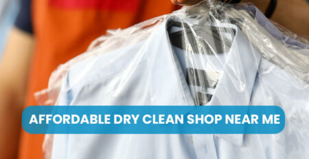 Affordable Dry Clean Shop Near Me