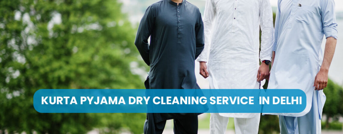 Kurta Pyjama Dry Cleaning Service in Delhi