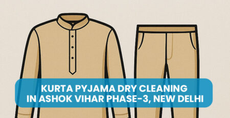 Kurta Pyjama Dry Cleaning in Ashok Vihar Phase-3, New Delhi