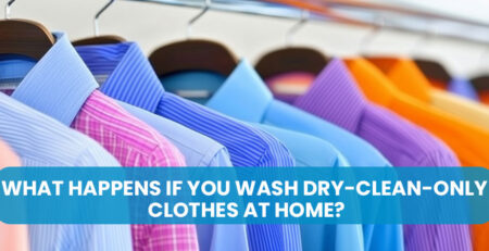 What Happens If You Wash Dry-Clean-Only Clothes at Home?